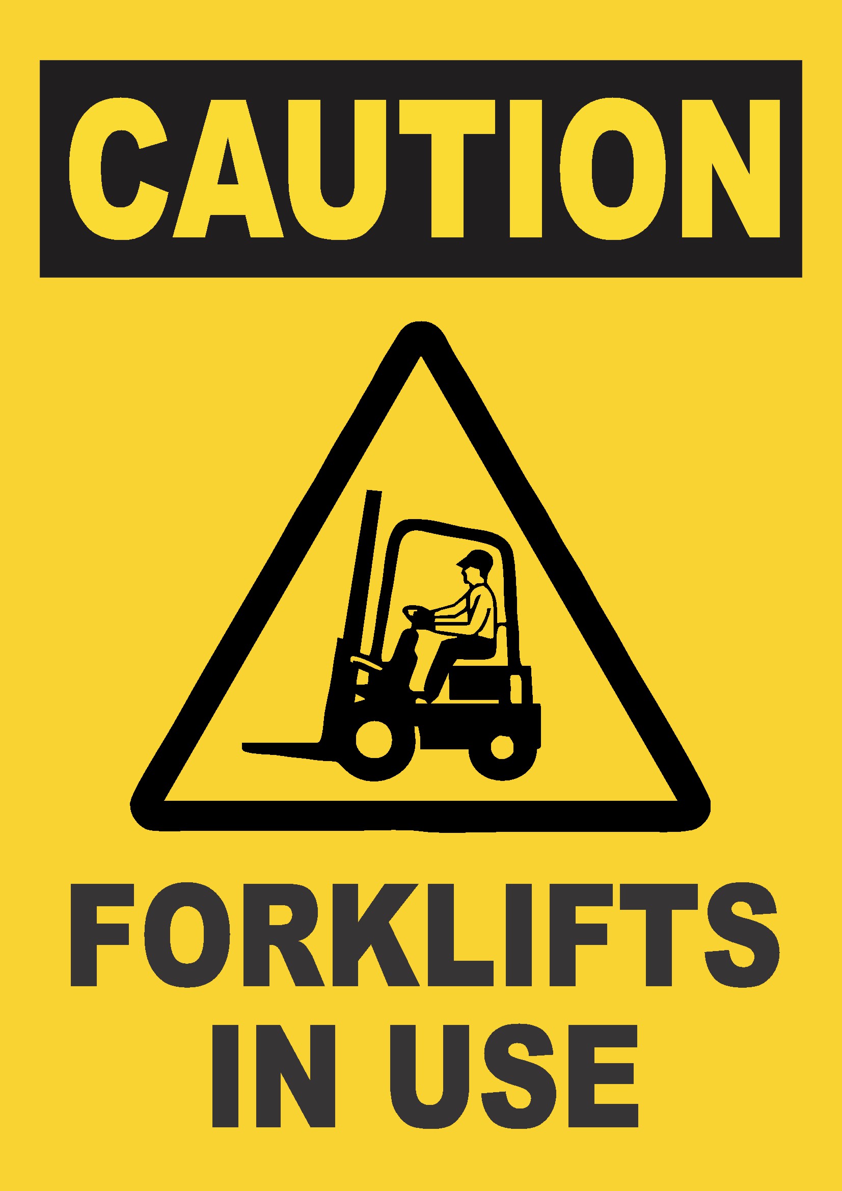 FORKLIFTS In Use Sign Board Design