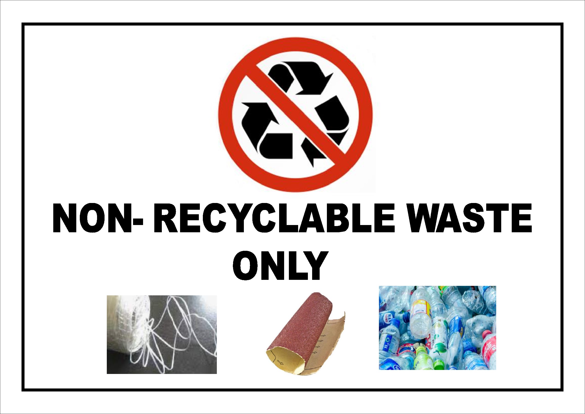 Non Recyclable Waste Only Sign Board Design