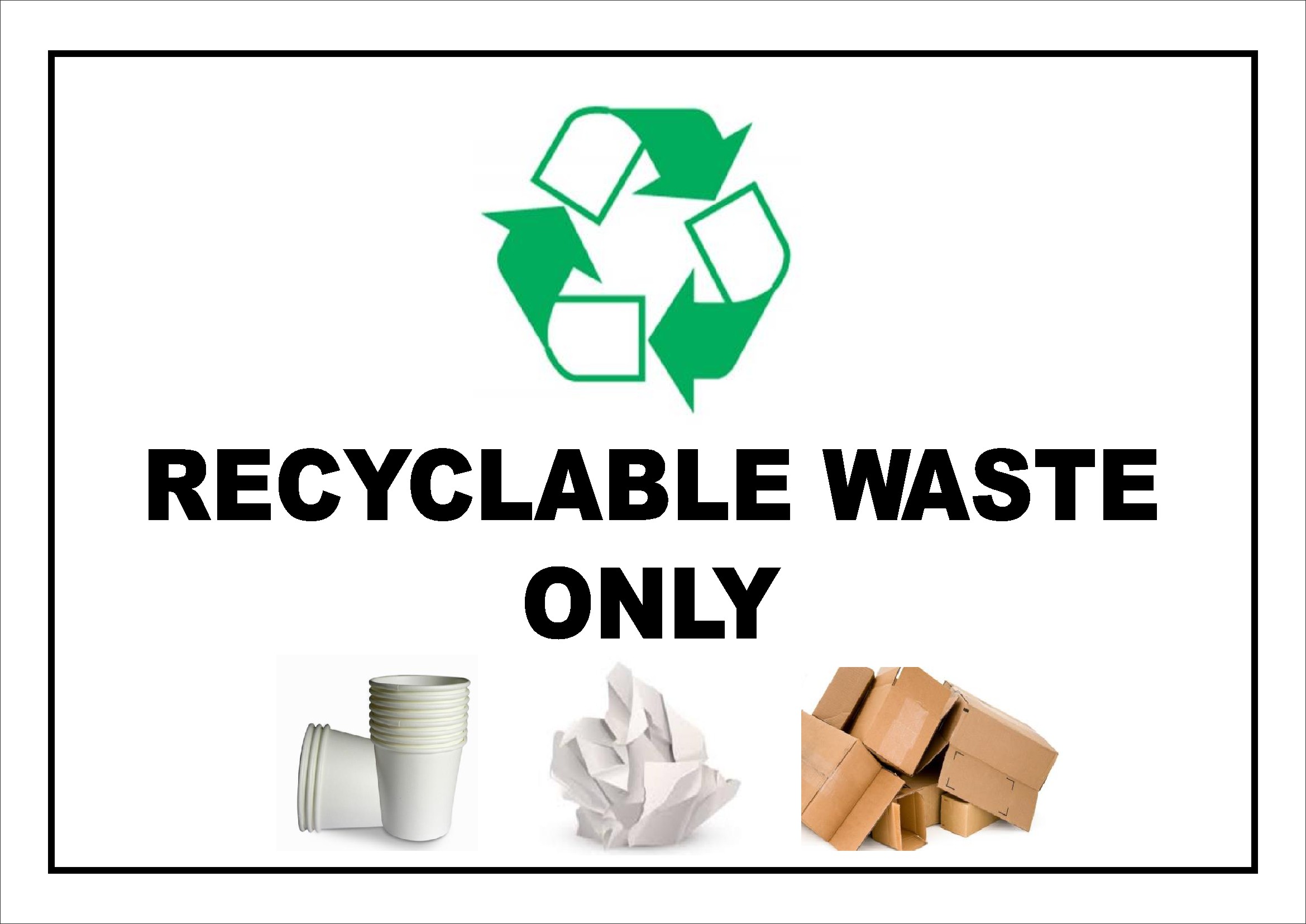 Recyclable Waste Only Sign Board Design