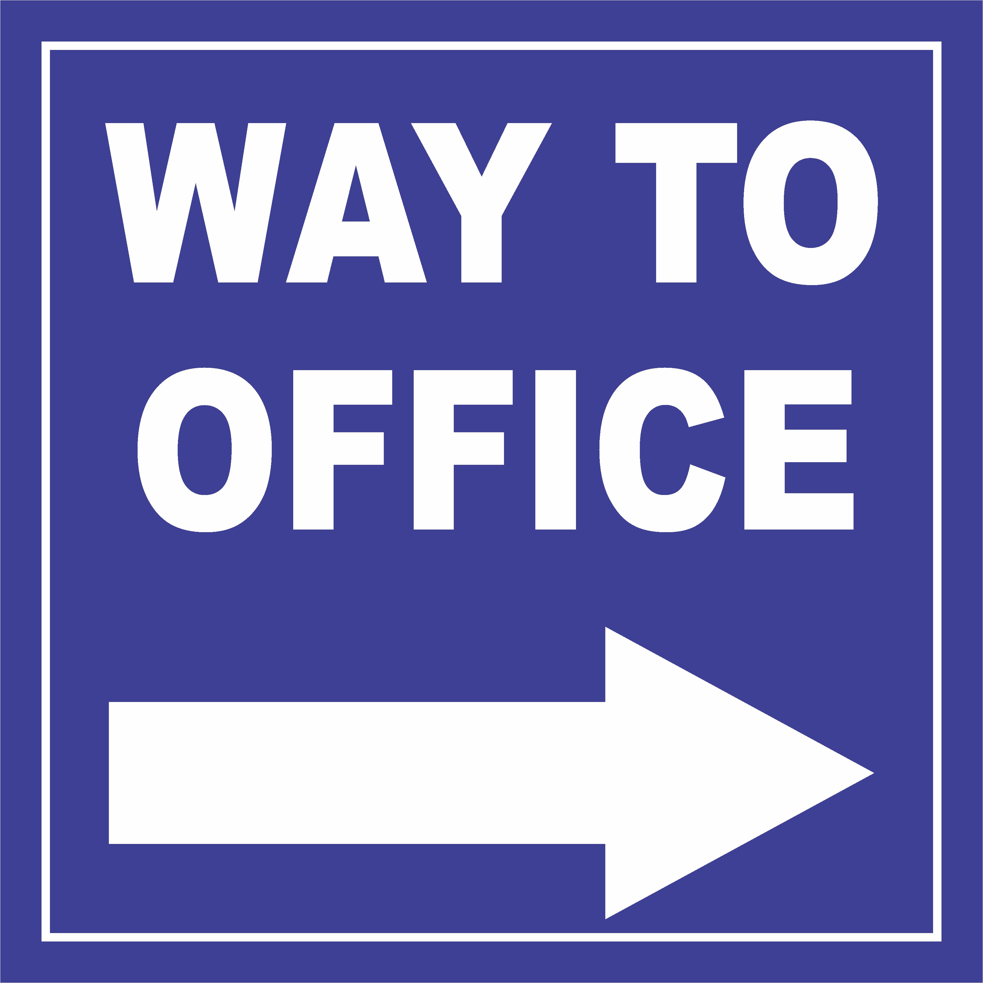 Way To Office Sign Board Design